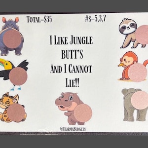 Puede incluir: Una tarjeta blanca con el texto "I Like Jungle Butt's And I Cannot Lie!!" e ilustraciones de varios animales, incluyendo un rinoceronte, un tucán, un perezoso, un mono, un tigre, un hipopótamo y un elefante. Cada animal tiene un círculo rosa en su trasero.