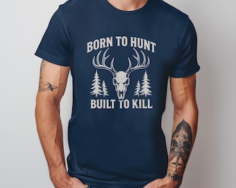 Born to Hunt Graphic Tee - Bella Canvas Hunting Shirt