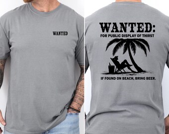 Lustig Strand T-Shirt: Gesucht für öffentliche Anzeige von Durst - Bier Liebhaber Geschenk