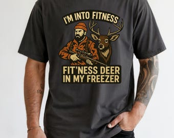 Funny Hunting Graphic Tee: I'm Into Fit'ness - Outdoorsman Gift