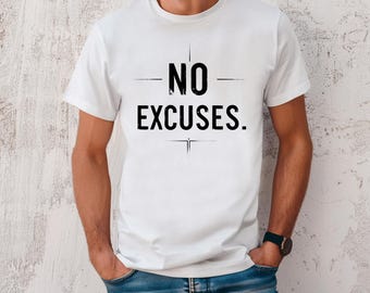 No Excuses Shirt Mens Minimalist T Shirt Motivational Gym Tee Workout Top Fitness Gift