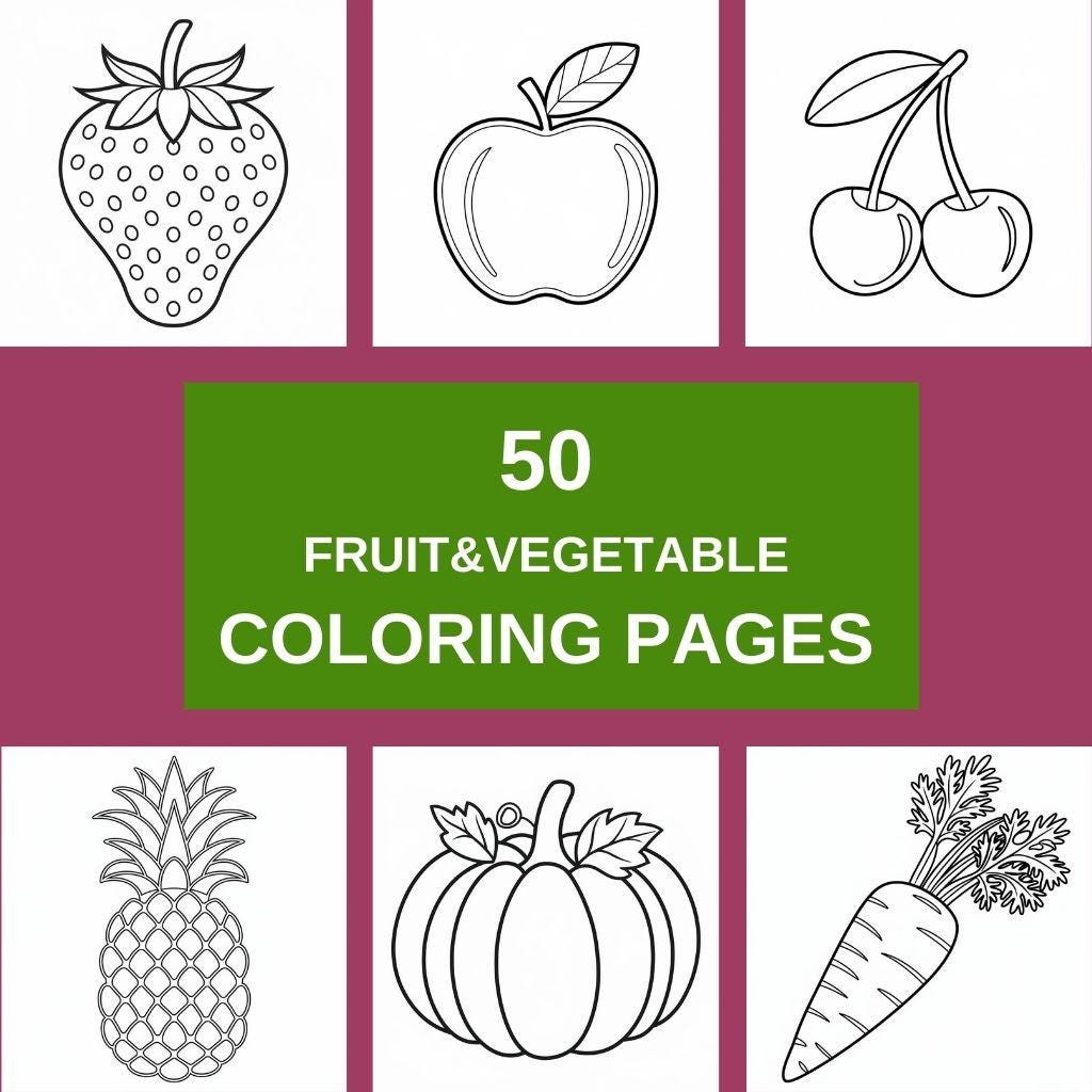 Fruits and Vegetables Coloring Book for Kids | 50 Printable Fruits and ...