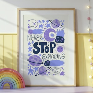 Never Stop Exploring Kids Room Print, Cosmic Space Nursery Wall Art (Digital Download)
