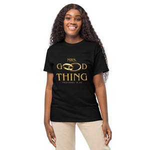 Mrs. Good Thing T-Shirt – Christian Women’s Bridal Tee – Proverbs 18:22