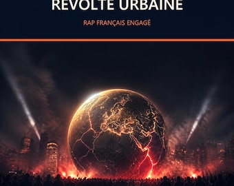 Può includere: Una copertina di album digitale intitolata RÉVOLTE URBAINE e RAP FRANÇAIS ENGAGÉ. Presenta un globo luminoso e incrinato sopra una folla scura e uno skyline urbano, con una luce arancione brillante che emana dalle fessure. Testo in basso: EL RAMON MUSIC · GARD EAU ARBRES.
