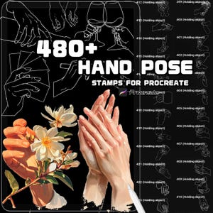 May include: A digital art product with over 480 hand pose stamps for Procreate. The image displays diverse hand illustrations, including holding objects, with the text "480+ HAND POSE STAMPS FOR PROCREATE".