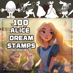 May include: A digital illustration featuring a blonde character in a blue dress, a rabbit, and a smiling creature in a field. Above, white silhouettes of characters include an egg, a rabbit with a watch, and royalty. Text reads 100 ALICE DREAM STAMPS FOR PROCREATE.