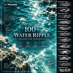 May include: A digital product display for 100+ Water Ripple brushes for Procreate. The image features a teal water surface with white flowers, light reflections, and a sidebar listing twelve distinct water ripple texture brush stroke examples.