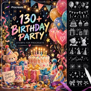 May include: A digital collection of 130+ birthday party stamps for Procreate, featuring a colorful illustration of a teddy bear, wrapped gifts, a lit cake, and balloons, alongside a sidebar displaying white line art stamp designs.