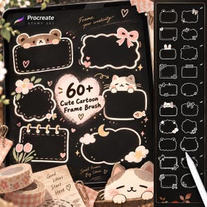 May include: A digital Procreate stamp set featuring over 60 cartoon frame brushes. The display shows various black frames with white outlines, decorated with illustrations of bears, cats, bows, flowers, and hearts, with the text 60+ Cute Cartoon Frame Brush.