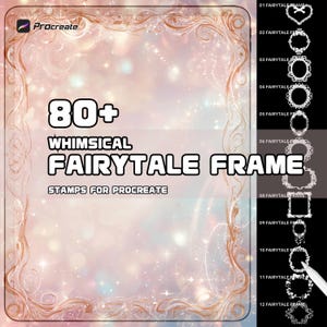 May include: An advertisement for Procreate digital art stamps, showcasing over 80 whimsical fairytale frames. The image has a glittery background, a decorative gold border, and a preview of the frame designs.