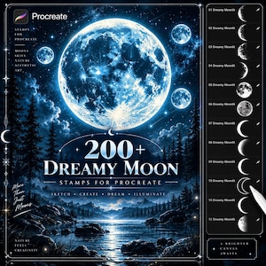 May include: A digital product listing for 200+ Dreamy Moon stamps for Procreate, featuring a large glowing moon over a dark forest and lake landscape. The right side displays a vertical menu of moon phase icons labeled Dreamy Moonlit.