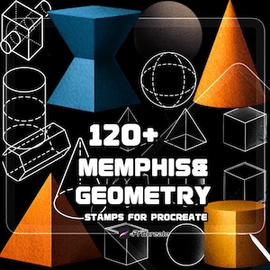 Op de afbeelding: Een verzameling geometrische vormen in verschillende kleuren en stijlen, waaronder kegels, kubussen en bollen, tegen een zwarte achtergrond. De tekst luidt "120+ Memphis & Geometry Stamps for Procreate".