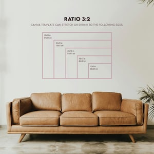 May include: A tan leather sofa with wooden legs is positioned below a wall displaying a pink rectangular template with size options in inches and centimeters. The text "RATIO 3:2" and "CANVA TEMPLATE CAN STRETCH OR SHRINK TO THE FOLLOWING SIZES:" are visible.