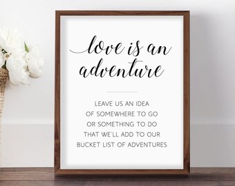 Love Is An Adventure Wedding Bucket List Sign - Elegant Printable Wedding Sign - Alejandra