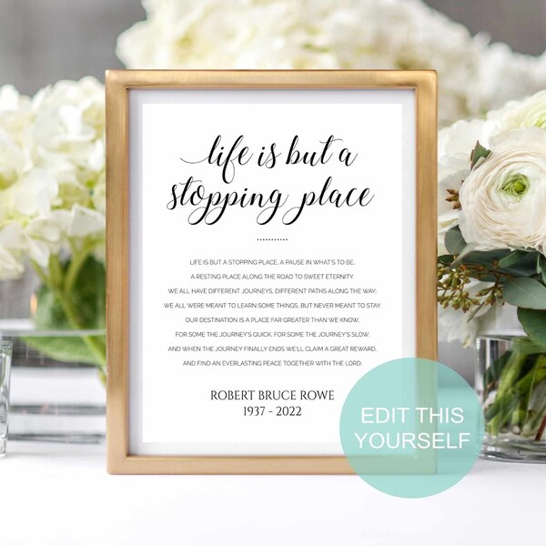 Life Is But A Stopping Place - Printable Memorial Service Sign - Funeral Decor - Personalized Memorial Poem