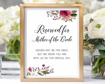 Mother Of The Bride Memorial Chair Printable Wedding Sign - Heaven May Be Far Away - Burgundy Floral Wedding