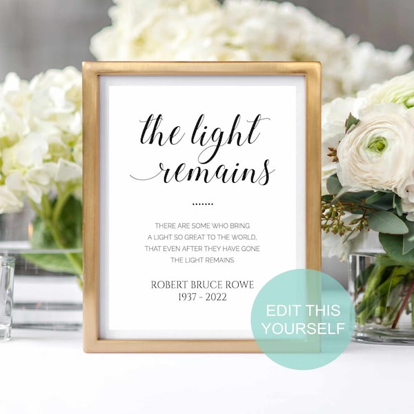 The Light Remains - Celebration of Life Quote - Printable Memorial Service Sign - Funeral Decor - Keepsake