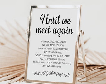 Until We Meet Again - Memorial Poem - Printable Wedding Memorial Sign - Rochester