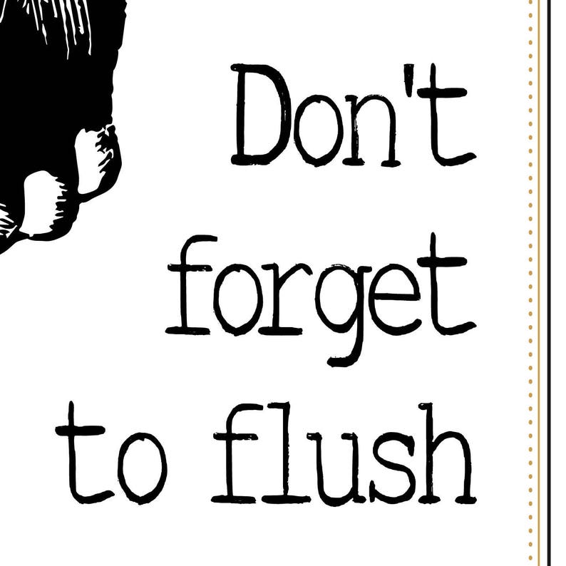 Flush toilet sign Don't Forget To Flush Bathroom | Etsy