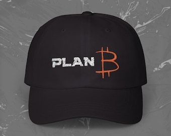 Plan B Bitcoin Cap – Crypto Dad Hat, Unisex Baseball Cap, Hodl Hat, Bitcoin Gift, Crypto Accessory, Crypto Merch, Bitcoin Trader Club
