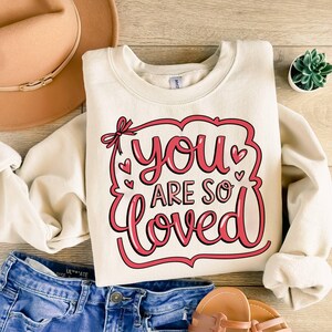 Coquette Bow You Are So Loved PNG, Jesus Valentine Png, Christian Valentine, Bible Verse Shirt Design, Christian Coquette PNG, John 3:16 PNG