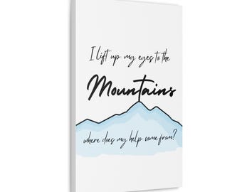 I Lift My Eyes To The Mountains Canvas Gallery Wrap | Inspirerende bijbeltekst muurkunst canvas | Muurkunst christelijke bergen
