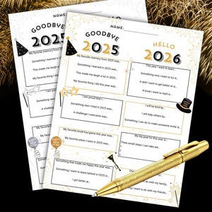 May include: New Year's Eve printable sheets with "Goodbye 2025" and "Hello 2026" headings, featuring fill-in-the-blank prompts. A gold pen rests on the sheets. The text "Instant Download | Color and B&W" is at the bottom.
