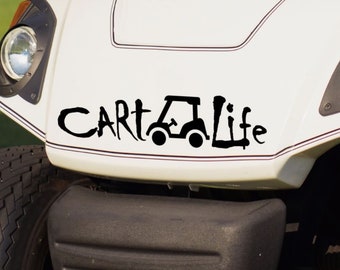 Golf Cart Vinyl Decals ~ Cart Life ~ This Is How We Roll ~ Cart Hair, Don't Care ~ Locations ~ Golf Cart Community ~ Custom Text!