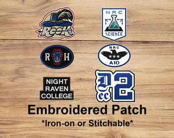 May include: A collection of embroidered patches with various designs and logos. The patches include text such as "ROOK", "NRC SCIENCE", "NIGHT RAVEN COLLEGE", and "A10". The patches are in various shapes and colors, with the text "Embroidered Patch" below.