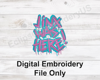 Jinx Was Here Embroidery File
