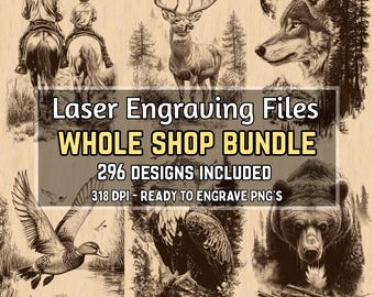 Laser Engraving Bundle - Ready To Engrave PNGs - Whole Shop Bundle - 200+ Designs - Glowforge - Lightburn - xTool - 296 Designs Included