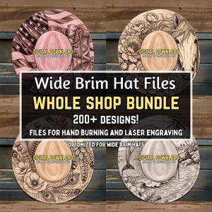 Wide Brim Hat Bundle - Whole Shop Design Bundle - Hat Burning Patterns - 200+ Designs Included - For Laser Engraving & Hand Burning