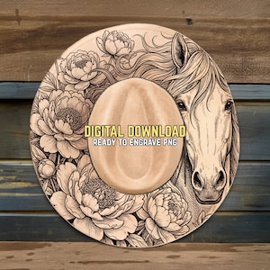 May include: A light brown cowboy hat design with a horse and floral engraving. The hat features the text "DIGITAL DOWNLOAD READY TO ENGRAVE PNG". The design includes a horse head and peony flowers.