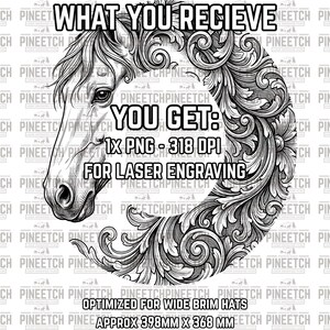 May include: Black and white digital design featuring a horse head surrounded by ornate floral scrollwork. The image includes text indicating it is a PNG file for laser engraving, optimized for wide brim hats, and measures approximately 15.6 x 14.5 inches.