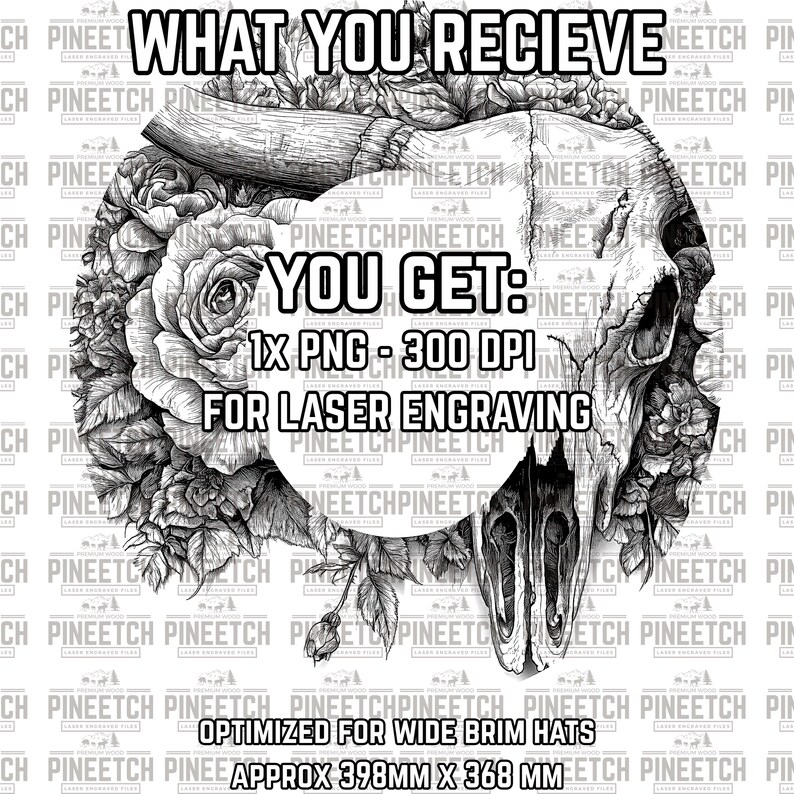 Puede incluir: Dise&ntilde;o digital en blanco y negro que presenta una calavera con elementos florales y texto. El dise&ntilde;o incluye el texto "WHAT YOU RECIEVE", "YOU GET: 1X PNG - 300 DPI FOR LASER ENGRAVING", y "OPTIMIZED FOR WIDE BRIM HATS". El dise&ntilde;o mide aproximadamente 398mm x 368mm.