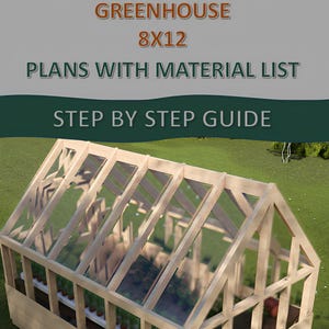 8x12 Greenhouse Building Plans: Step-by-Step Guide