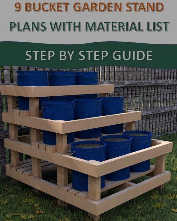 5-Gallon Bucket Garden Stand Plans - Easy DIY Bucket Garden Stand Plans - DIY 9 Bucket Garden Stand Plans - Digital PDF Download
