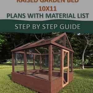 Raised Garden Bed 10x11 Plans - 10×11 Raised Garden Bed With Deer Fence Plans - Raised Garden Bed Plans - Garden Bed DIY - Greenhouse Plans