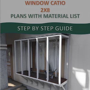 Catio Plans 2x8 -Catio Build Plans - Window Catio - Cat House Plan - Cat Patio Plans - Small Catio - 2x8 Window Catio DIY Building Plans