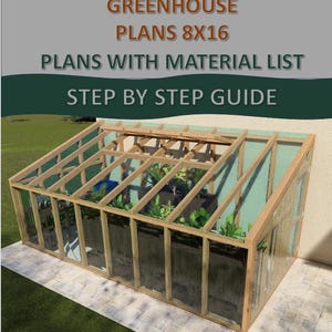 12x16 Lean-To Greenhouse Plans: Step-by-Step Building Guide (Digital Download)