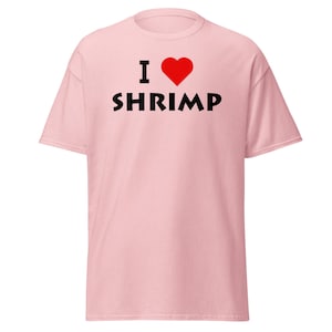 I Love Shrimp - Für Garnelen Liebhaber