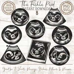 Op de afbeelding: Een verzameling van acht zwart-wit echografiebeelden van een foetus. De afbeeldingen zijn in verschillende vormen, waaronder cirkels en een rechthoek. Tekst bevat "The Fickle Pixel" en "Instant Download 8". Geschikt voor t-shirts, mokken, stickers en kussens.