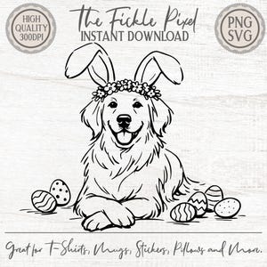 May include: Black and white line art illustration of a Golden Retriever wearing bunny ears and a floral crown, surrounded by decorated Easter eggs. Text reads "The Fickle Pixel Instant Download" and "Great for T-Shirts, Mugs, Stickers, Pillows and More."