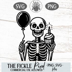 Happy Birthday Skeleton SVG | Funny Skeleton with Balloon & Cupcake | Birthday Cut File for Tees, Mugs, POD Commercial Use Okay!