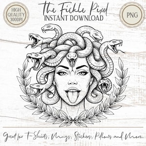 May include: Black and white illustration of Medusa with snakes for hair, surrounded by a laurel wreath. The image includes the text "The Fickle Pixel" and "Instant Download". The image is suitable for t-shirts, mugs, stickers, pillows, and more.