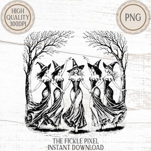 May include: Black and white illustration of five witches in long dresses and pointed hats, holding hands in a circle. The image is framed by stylized trees and includes the text "THE FICKLE PIXEL INSTANT DOWNLOAD".