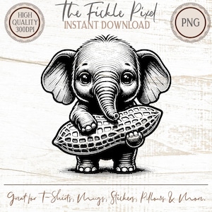 May include: A monochrome illustration of a baby elephant clutching a peanut. The image features the text "The Fickle Pixel INSTANT DOWNLOAD" and "Great for T-Shirts, Mugs, Stickers, Pillows & More."