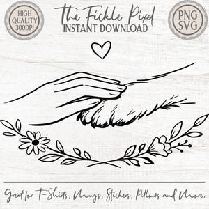 May include: A black and white line drawing of a hand holding a paw, a heart, and a floral wreath. The text says "The Fickle Pixel INSTANT DOWNLOAD" and "Great for T-Shirts, Mugs, Stickers, Pillows and More."