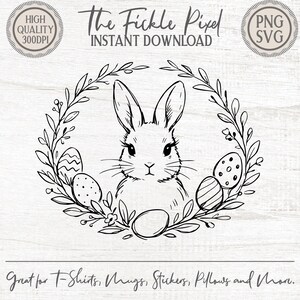 May include: Black and white line art of a bunny inside a wreath with Easter eggs. The text "The Fickle Pixel INSTANT DOWNLOAD" is above the bunny. The image is suitable for t-shirts, mugs, stickers, pillows, and more.